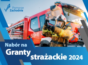 plakat obrazujący Granty Strażacki, w tle wóz strażacki 